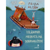 Vr ánova neobyčejná dobrodružství - Frida Nilsson