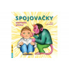 Spojovačky s pořekadly - Alena Nevěčná