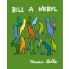 Bill a Nebyl (1. akosť) (Mariana Palla)