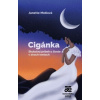 Cigánka - Janette Motlová