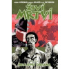 Živí mrtví 5 - Nejlepší obrana Robert Kirkman
