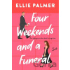 Four Weekends and a Funeral - Ellie Palmer