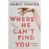 Where He Can't Find You - Darcy Coates, Sourcebooks Fire