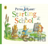 Peter Rabbit Tales: Starting School - Beatrix Potter