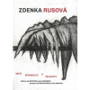 Zdenka Rusová: Mezi tajemným a zjevným Between the Mysterious and the Obvious - Kolektiv autorů