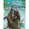 Fast and Slow - BBC Eart…