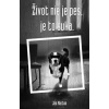 Život nie je pes, je to suka - Ján Márton