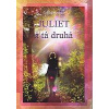 Juliet a tá druhá - Revická Gabriela