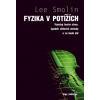 Fyzika v potížích - Lee Smolin