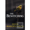 The Bewitching (Silvia Moreno-Garcia)