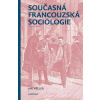 Současná francouzská sociologie