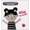 Cartwright Mary Vitaj na svete! – Prvá kontrastná knižka vášho bábätka