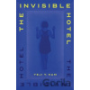 The Invisible Hotel - Yeji Y. Ham