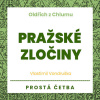 Oldřich z Chlumu - Pražské zločiny