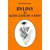 Byliny na kožní choroby a rány - Rystonová Ida