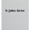 b jako brno (TIMO)