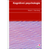 Kognitivní psychologie (Robert J. Sternberg - vyd. Portál)