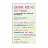 Změna režimu: Instituce (Petr Drulák, Ilona Švihlíková, Michal Semín)