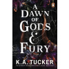 A Dawn of Gods and Fury