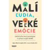 Malí ľudia, veľké emócie - Alyssa Blask Campbellm a Lauren Elizabeth Stauble