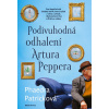 Podivuhodná odhalení Artura Peppera - Phaedra Patricková