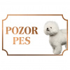 Bišon - Kovová tabuľka POZOR PES