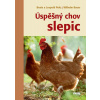 Úspěšný chov slepic - Beate a Leopold Peitz, Wilhelm Bauer
