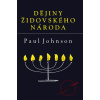Dějiny židovského národa - 3.vydání - Paul Johnson