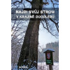 Najdi svůj strom v krajině Doudlebů (Jan Jiráček)