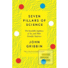 Seven Pillars of Science (John Gribbin)