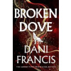 Broken Dove - Dani Francis, Random House