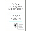 D-Day: A Ladybird Expert…