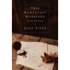 This Momentary Marriage