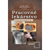 Pracovné lekárstvo (Ľubomír Legáth; Janka Buchancová)