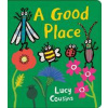 A Good Place - Lucy Cousins, Walker Books Ltd