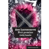 Než pomine tvůj hněv - Äsa Larssonová