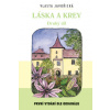Láska a krev 2.díl (Vlasta Javořická)