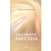 Mihulová Marie: Duchovní abeceda (kniha nestorky 