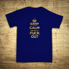 Keep calm and get the fuck out, Barva Modrá, Velikost 3XL Bezvatriko.cz 108261