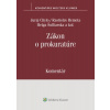 Zákon o prokuratúre. Komentár (Juraj Chylo, Branislav Delej, Rastislav Remeta, Helga Šufliarska, Ivana Klorusová, Marek Mezei)