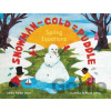 Snowman - Cold = Puddle - Laura Purdie Salas, Micha Archer
