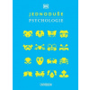 JEDNODUŠE: Psychologie - Kolektiv autorů