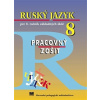 Ruský jazyk pre 8. ročník ZŠ pracovný zošit Glendová Valentína