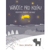 Vánoce pro Kočku Adventní pohádkový kalendář a jeden skutečný pohádkový příběh - Terezie Radoměřská