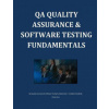QA Quality Assurance & Software Testing Fundamentals (Liliana Iancu)(Brožovaná)