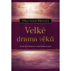 Velké drama věků - Ellen Gould Whiteová