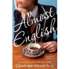 Almost English - Charlotte Mendelson