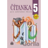 Čítanka 5 pro základní školy - Jana Čeňková, Alena Ježková