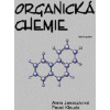 Organická chemie - Anna Janeczková, Pavel Klouda