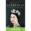 E-kniha Královna Alžběta II. - Andrew Morton